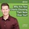 Why Are Your Clients Choosing Their Bank Over You?